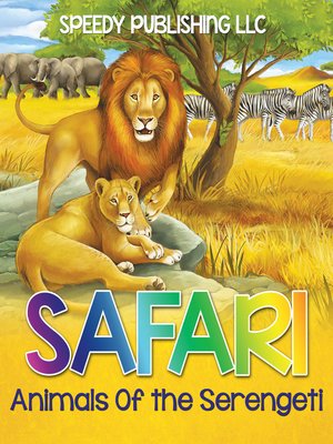 cover image of Safari Animals of the Serengeti